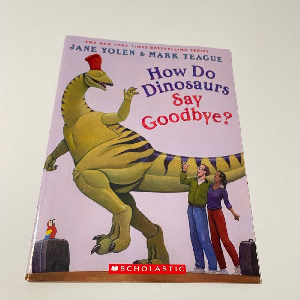 Scholastic How Do Dinosaurs Say Goodbye? Children Hardcover Book
